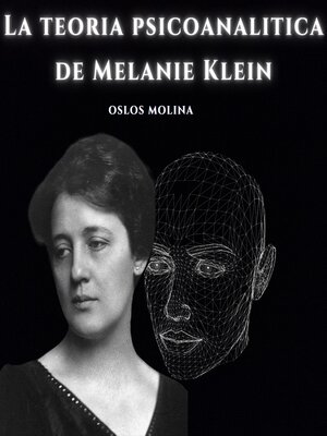 cover image of La teoria psicoanalitica de Melanie Klein.